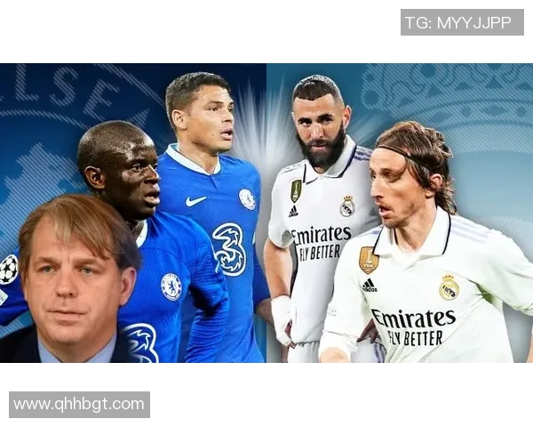 中超激战：皇马与切尔西战平引发全场热议与数据分析